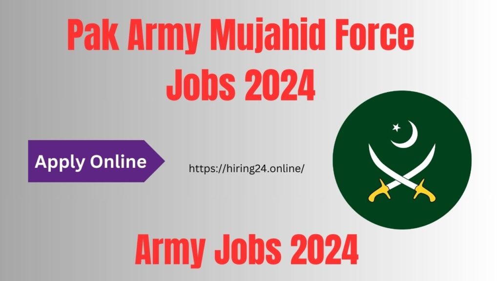 Pak Army Mujahid Force Jobs 2024